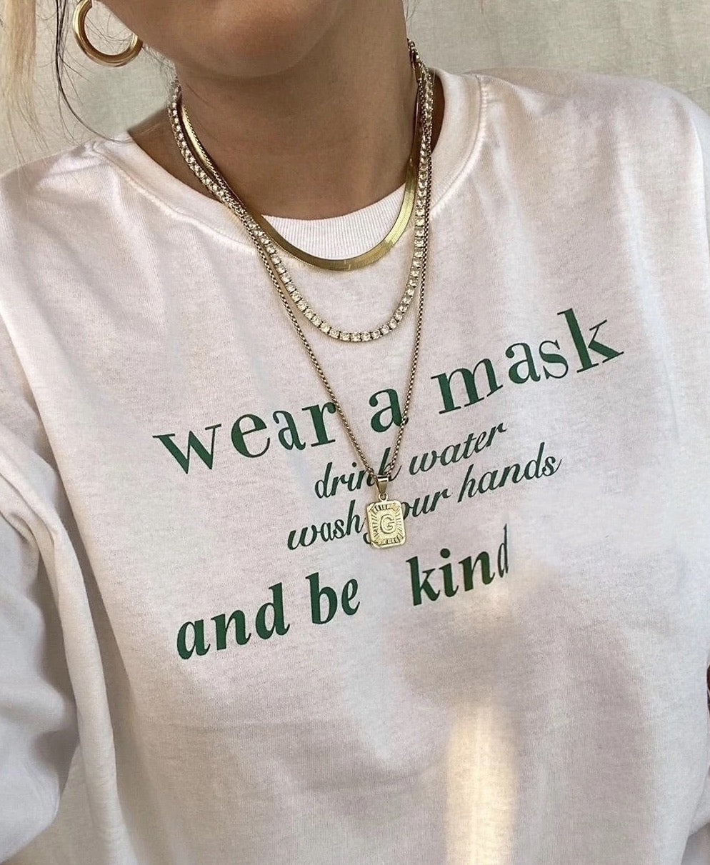 WEAR A MASK AND BE KIND CREWNECK G RATED